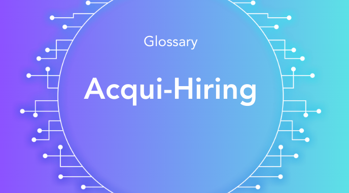 What is Acqui-Hiring?