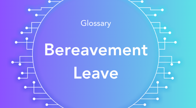 What is Bereavement Leave?