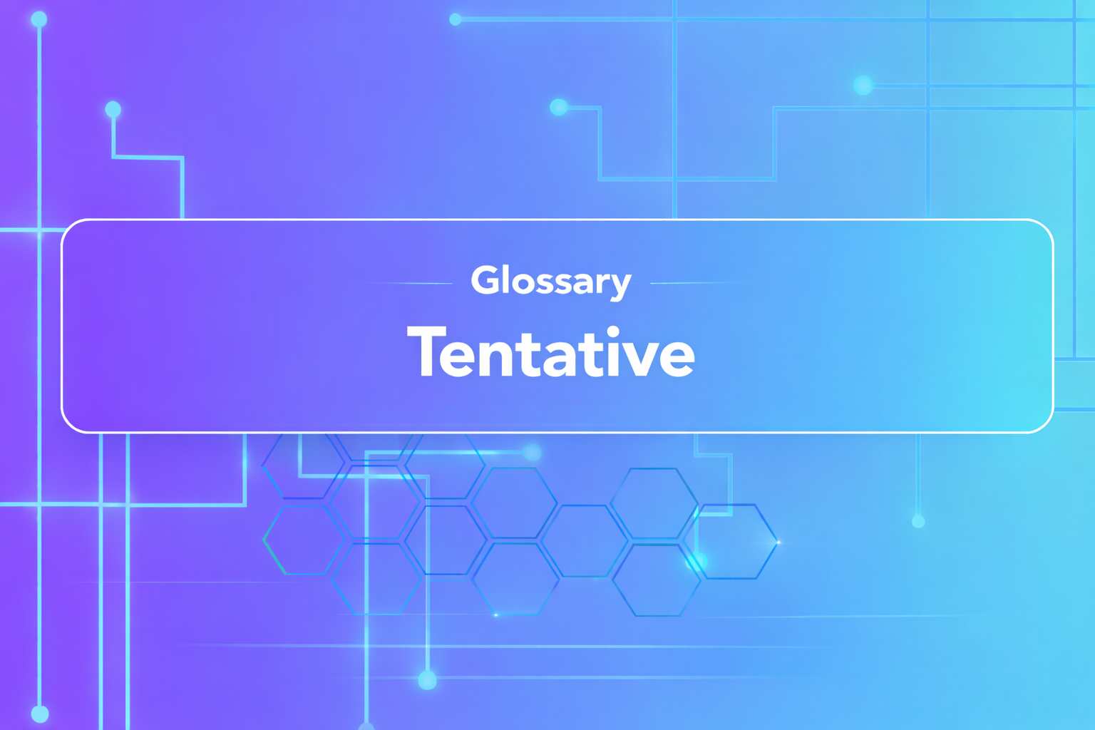 Tentative