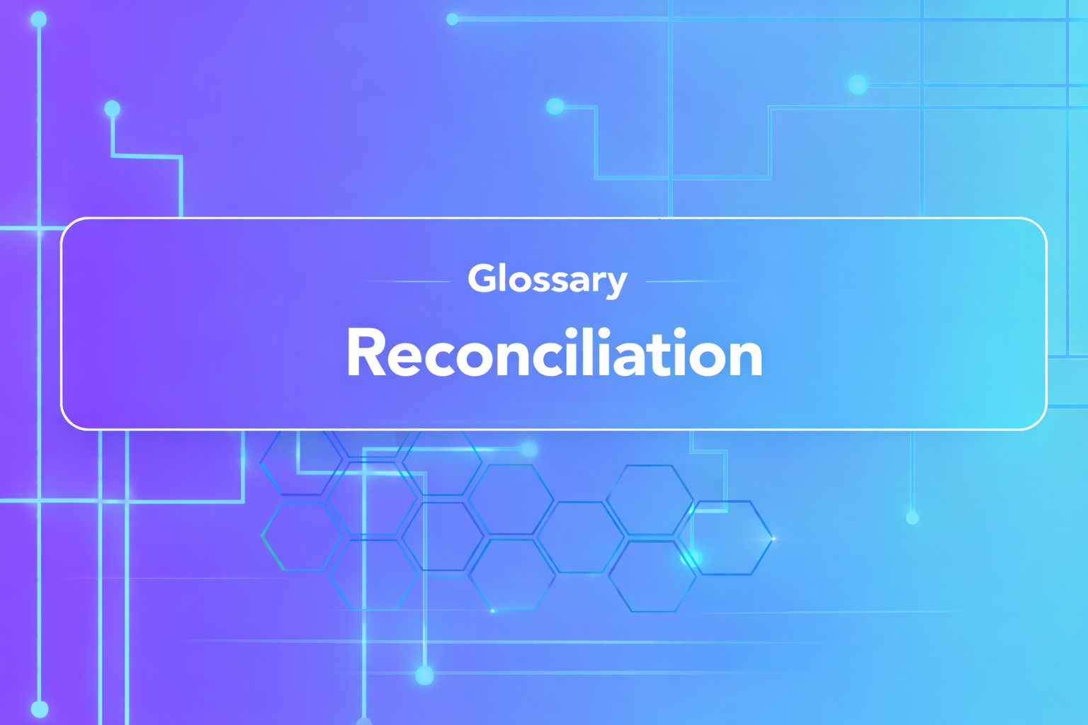 Reconciliation