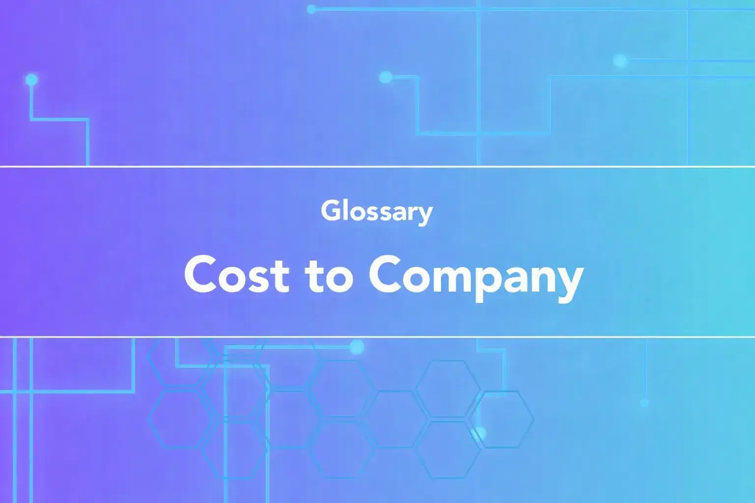 Cost To Company - CTC
