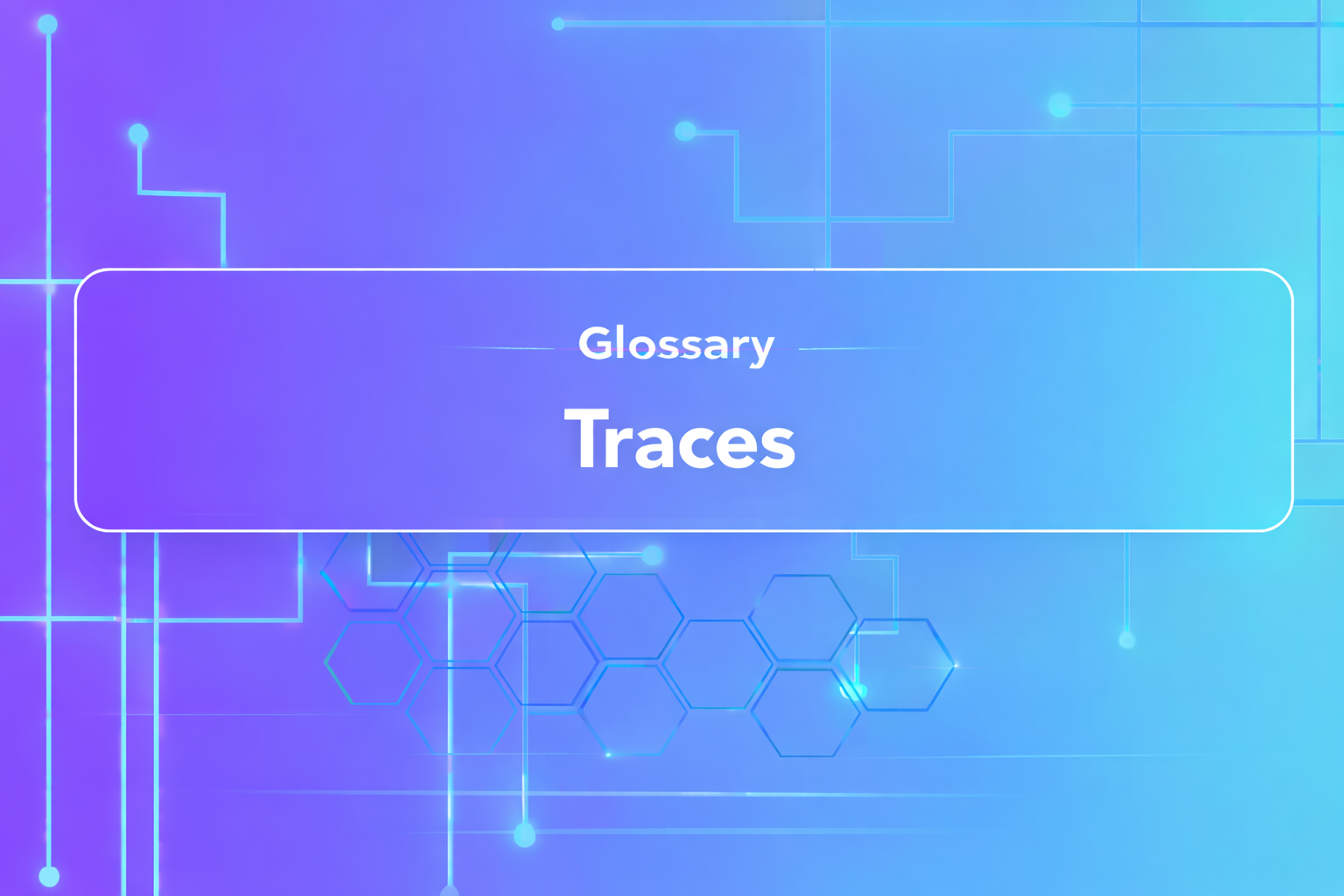 Traces