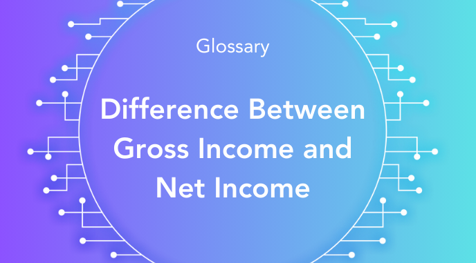 What is the Difference Between Gross Income and Net Income?