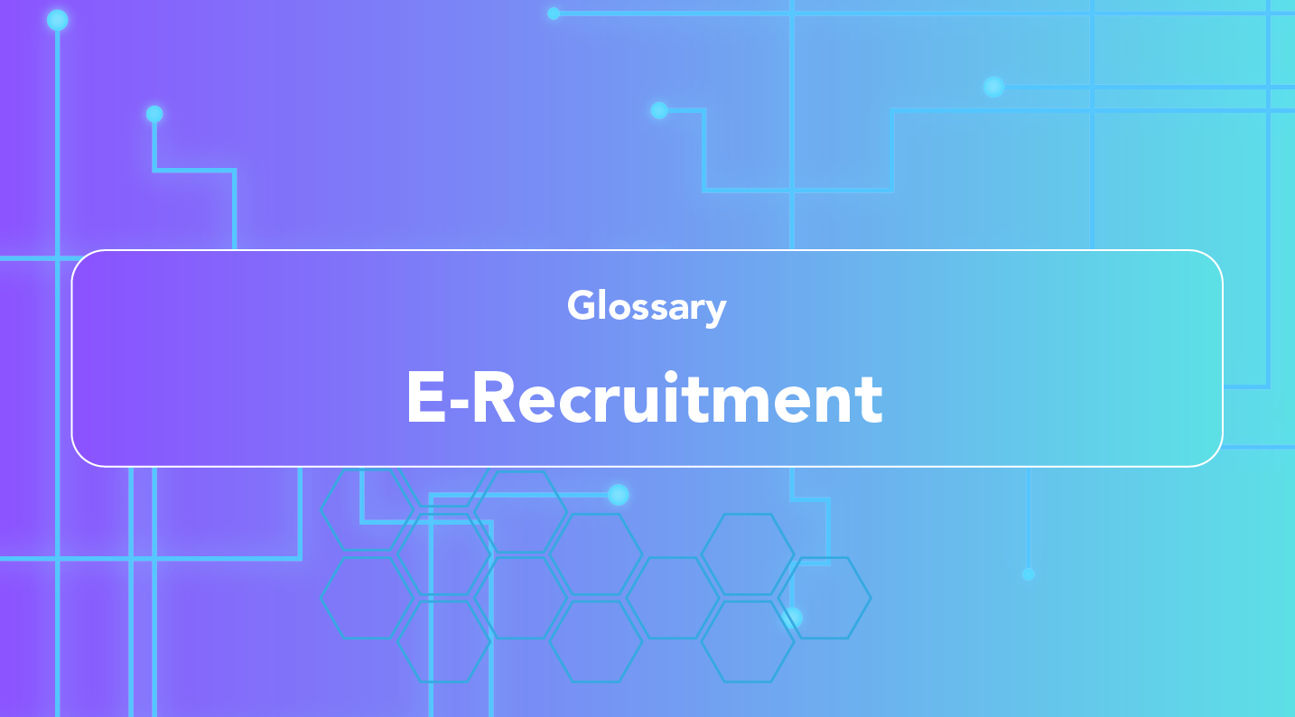 What is E-Recruitment?