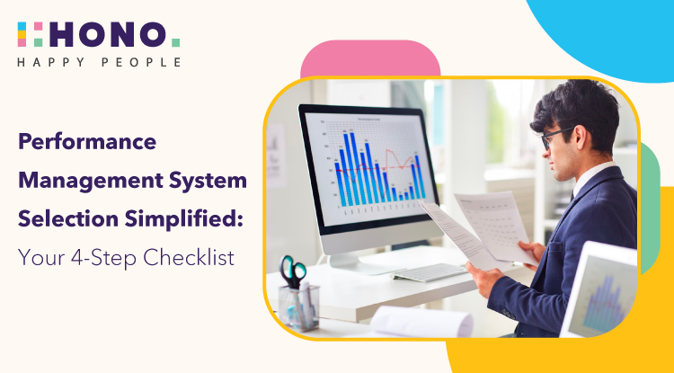 Performance Management System Selection Simplified: Your 4-Step Checklist