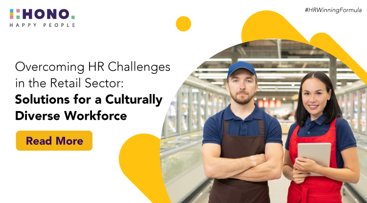 Overcoming HR Challenges in the Retail Sector: Solutions for a Culturally Diverse Workforce