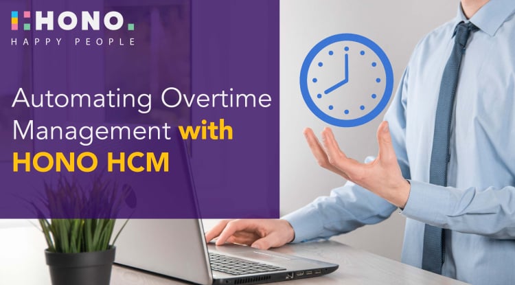 Automating Overtime Management with HONO HCM