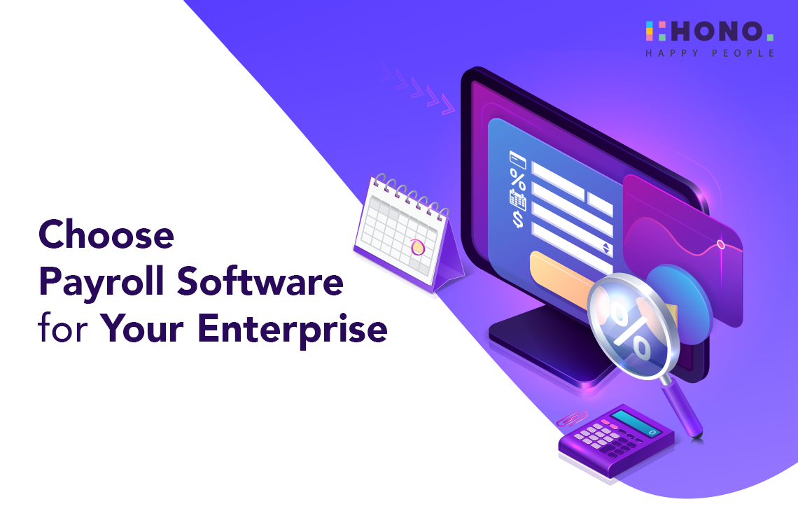 Key Factors For Enterprises In Selecting Payroll Software