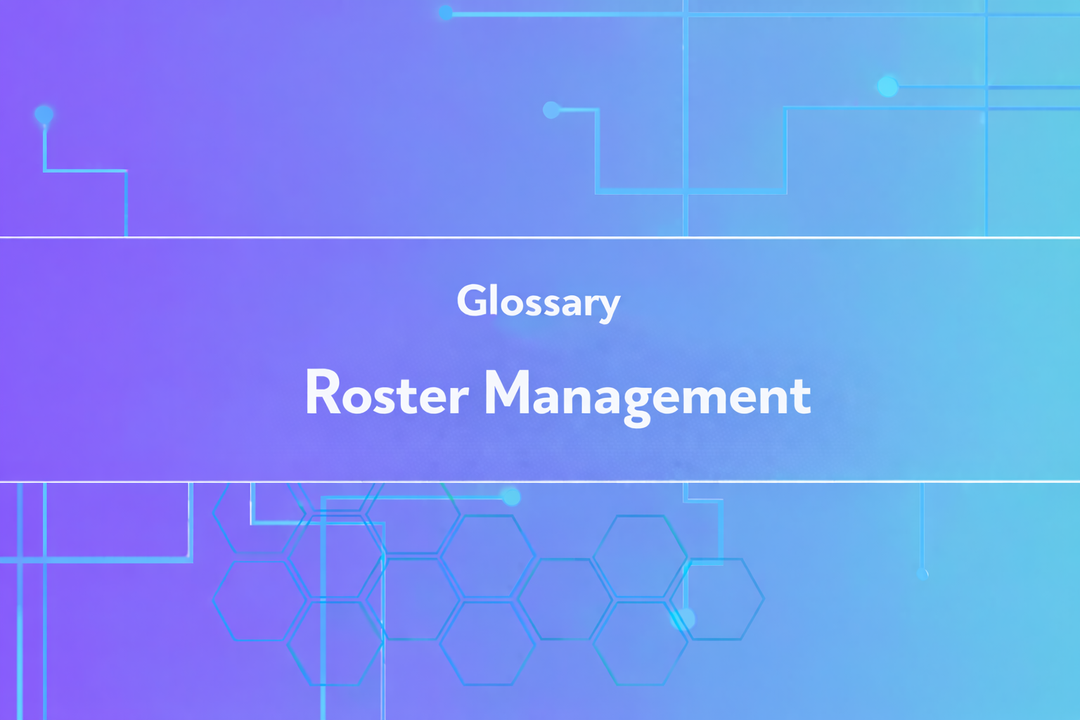 Roster Management
