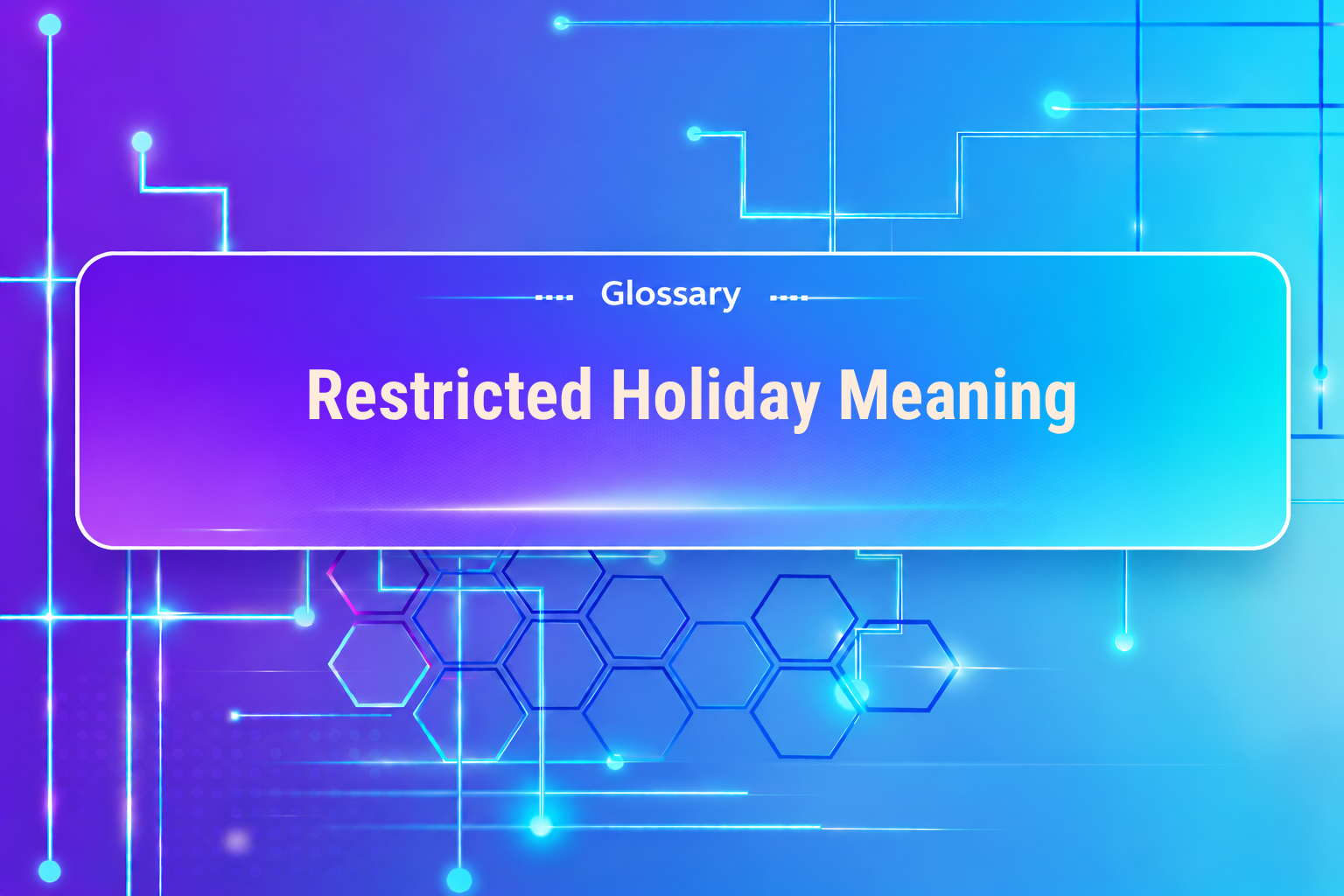 Restricted Holiday Meaning