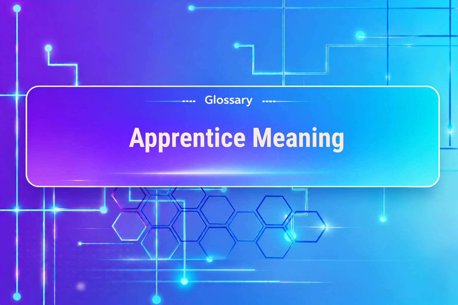 Apprentice Meaning