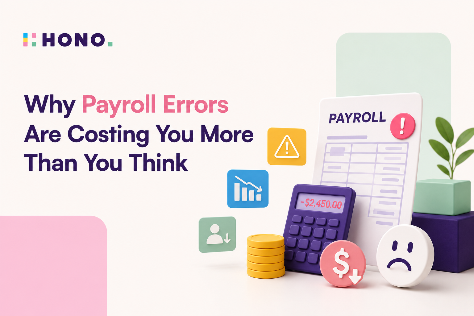 Why Payroll Errors Are Costing You More Than You Think